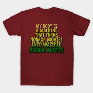 My Body is a Slimy Machine T-Shirt